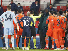 PSG v Istanbul Basaksehir Abandoned amid racism allegations